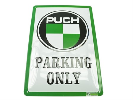 Blechschild "Puch Parking Only" Blechschild "Puch Parking Only"