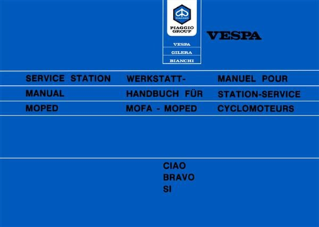 Werkstatthandbuch Piaggio Vespa Ciao, Si, Bravo Werkstatthandbuch Piaggio Vespa Ciao, Si, Bravo
