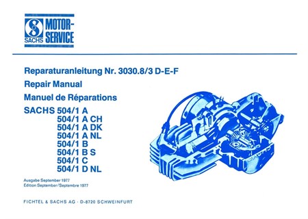 Instructions de réparation moteur Sachs avec cylindre horizontal, A504/1 A (CH, DK, NL) Instructions de réparation moteur Sachs avec cylindre horizontal, A504/1 A (CH, DK, NL)