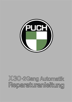 Reparaturanleitung Puch X30 / ZA50 (2-Gang-Automatik) Reparaturanleitung Puch X30 / ZA50 (2-Gang-Automatik)
