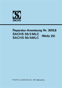 Instructions de réparation (en allemand) pour Sachs 50/2 MLC, 50/AMLC, cyclomoteur 25, Saxonette Instructions de réparation (en allemand) pour Sachs 50/2 MLC, 50/AMLC, cyclomoteur 25, Saxonette