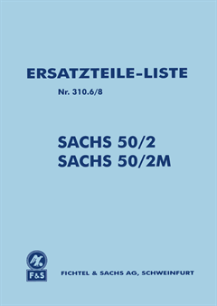 Ersatzteilliste SACHS 50/2 und 50/2M Ersatzteilliste SACHS 50/2 und 50/2M