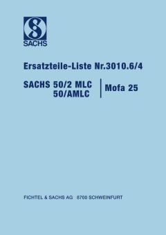 Ersatzteilliste Sachs 50/2 MLC, 50/AMLC und Mofa 25 Ersatzteilliste Sachs 50/2 MLC, 50/AMLC und Mofa 25