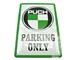Blechschild "Puch Parking Only"