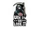 Autocollant stickers "Use It OR Lose It" 60x80mm