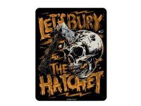 Autocollant sticker "Let’s Bury The Hatchet" 60x80mm Autocollant sticker "Let’s Bury The Hatchet" 60x80mm