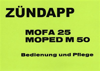 Betriebsanleitung Zündapp Mofa 25 und Moped M 50