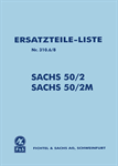 Ersatzteilliste SACHS 50/2 und 50/2M Ersatzteilliste SACHS 50/2 und 50/2M